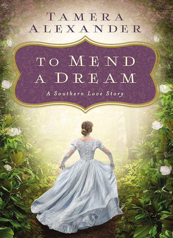 To Mend a Dream : A Southern Love Story