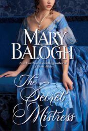 Mary Balogh - The Secret Mistress