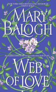 Mary Balogh - Web of Love