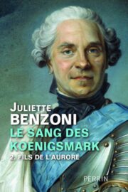 Juliette Benzoni - Fils de L’Aurore