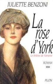 Жюльетта Бенцони - La Rose d’York