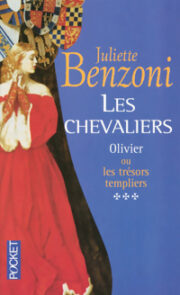 Juliette Benzoni - Olivier ou les Trésors Templiers