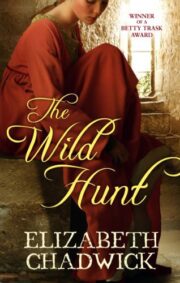 Elizabeth Chadwick - The Wild Hunt