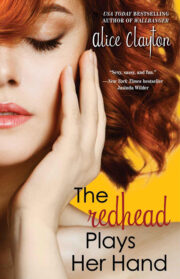 Alice Clayton - The Redhead Plays Her Hand