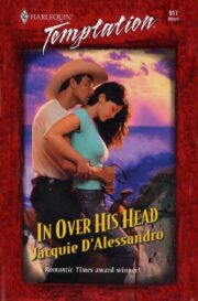 Jacquie ’Alessandro - In Over His Head