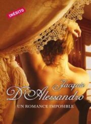Jacquie ’Alessandro - Un Romance Imposible