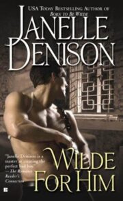 Janelle Denison - Wild for Him