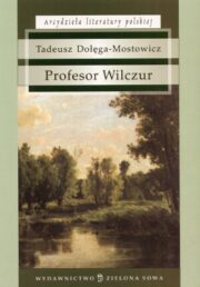 Tadeusz ga-Mostowicz - Profesor Wilczur