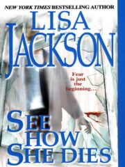 Lisa Jackson - Treasures aka See How She Dies