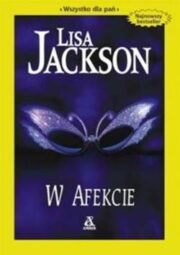 Lisa Jackson - W afekcie