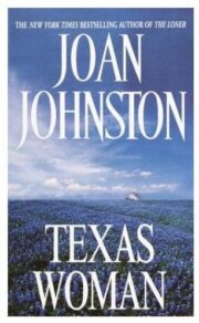Joan Johnston - Texas Woman