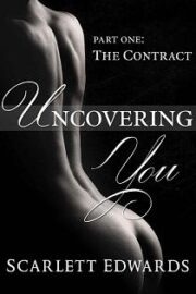 Scarlett Edwards - Uncovering You: The Contract