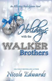 Nicole Edwards - Holidays With the Walker Brothers