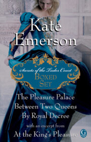 Kate Emerson - Secrets of the Tudor Court Boxed Set