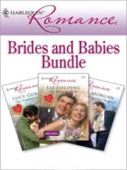 Liz Fielding - Harlequin Romance Bundle: Brides and Babies