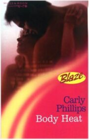 Carly Phillips - Body Heat