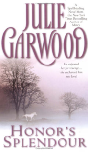 Julie Garwood - Honor’s Splendour