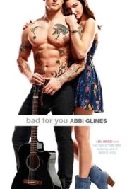 Abbi Glines - Bad For You