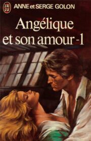 Anne Golon - Angélique et son amour Part 1