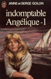 Anne Golon - Indomptable Angélique Part 1