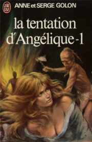 Anne Golon - La tentation d’Angélique part 1
