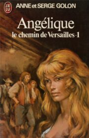Anne Golon - Le chemin de Versailles Part 1