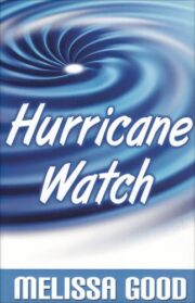 Melissa Good - Hurricane Watch