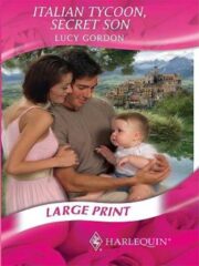 Lucy Gordon - Italian Tycoon, Secret Son