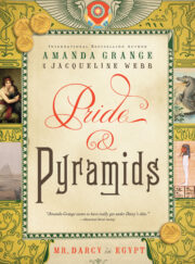 Amanda Grange - Pride and pyramids : Mr. Darcy in Egypt