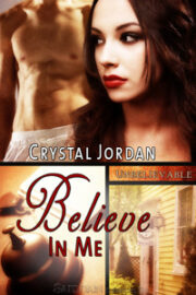 Crystal Jordan - Believe in Me