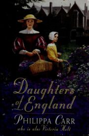 Филиппа Карр - Daughters of England