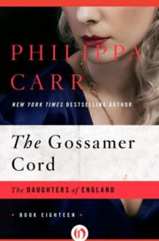 Philippa Carr - Gossamer Cord