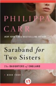 Philippa Carr - Saraband for Two Sisters