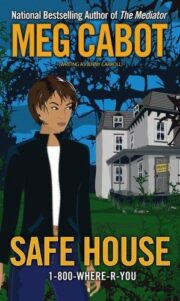 Meg Cabot - Safe House