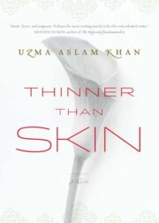 Uzma Khan - Thinner Than Skin