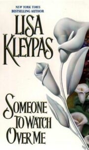 Lisa Kleypas - Someone to Watch Over Me