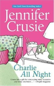 Jennifer Crusie - Charlie All Night