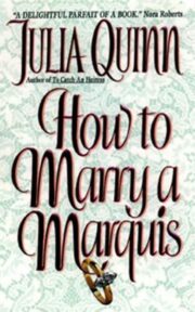 Julia Quinn - How to Marry a Marquis