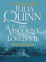 Julia Quinn - The Viscount Who Loved Me: The Epilogue II