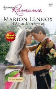 Marion Lennox - A Royal Marriage Of Convenience