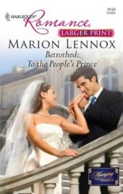 Marion Lennox - Betrothed: To the People’s Prince
