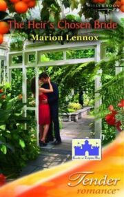 Marion Lennox - The Heir’s Chosen Bride