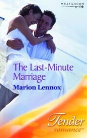 Marion Lennox - The Last-Minute Marriage