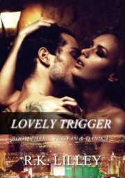 R. Lilley - Lovely Trigger