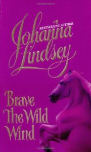 Johanna Lindsey - Brave the Wild Wind