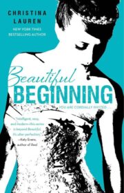 Christina Lauren - Beautiful Beginning