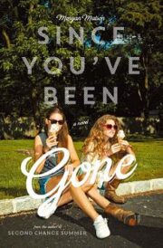 Morgan Matson - Since You’ve Been Gone
