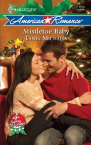 Tanya Michaels - Mistletoe Baby