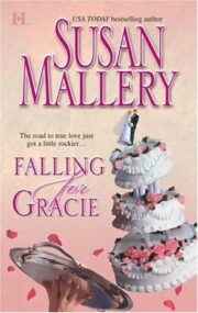 Susan Mallery - Falling for Gracie