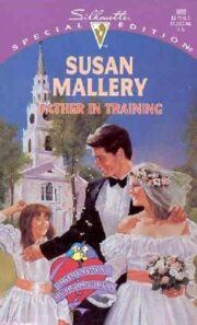Susan Mallery - Father in Training